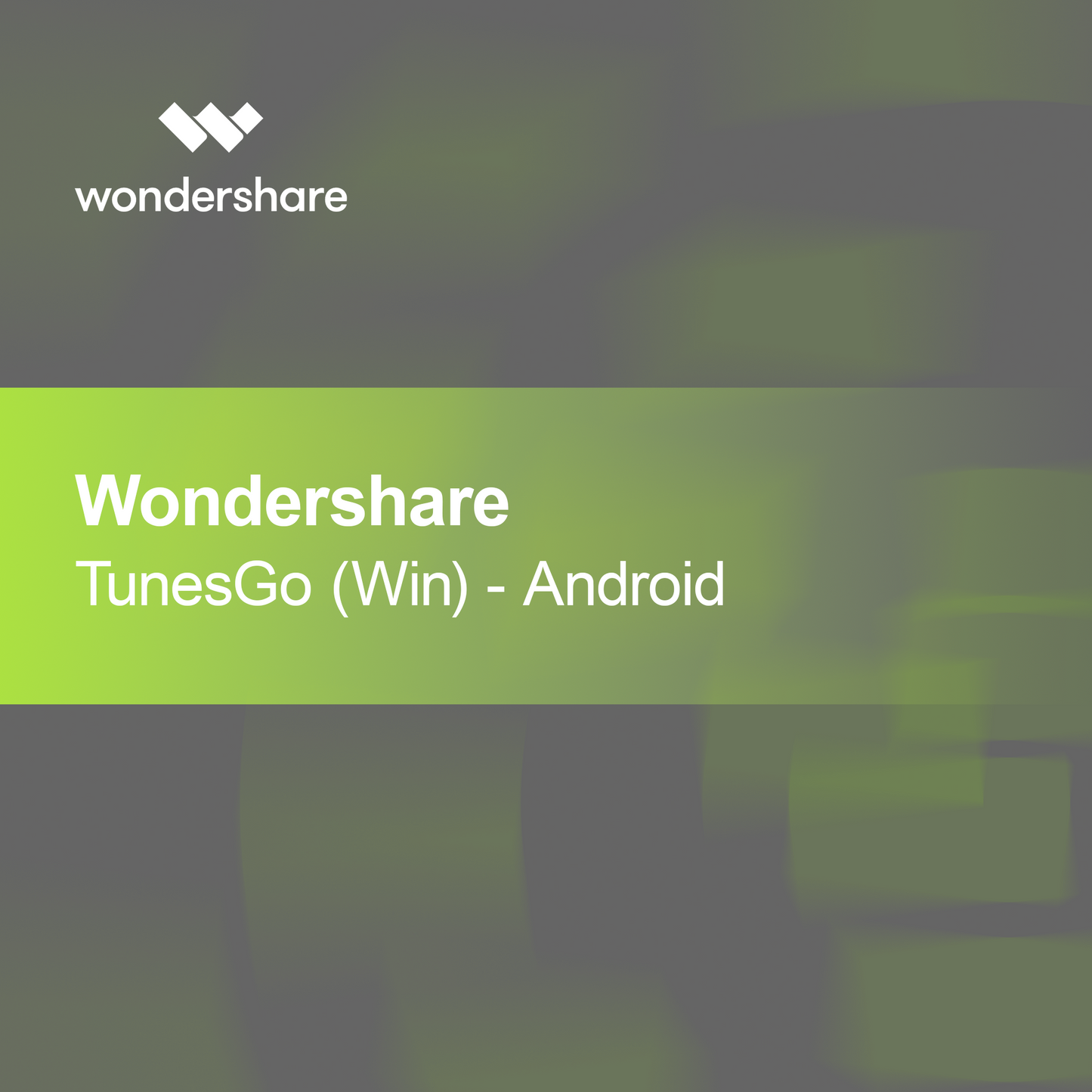 Wondershare TunesGo (Win) - Android